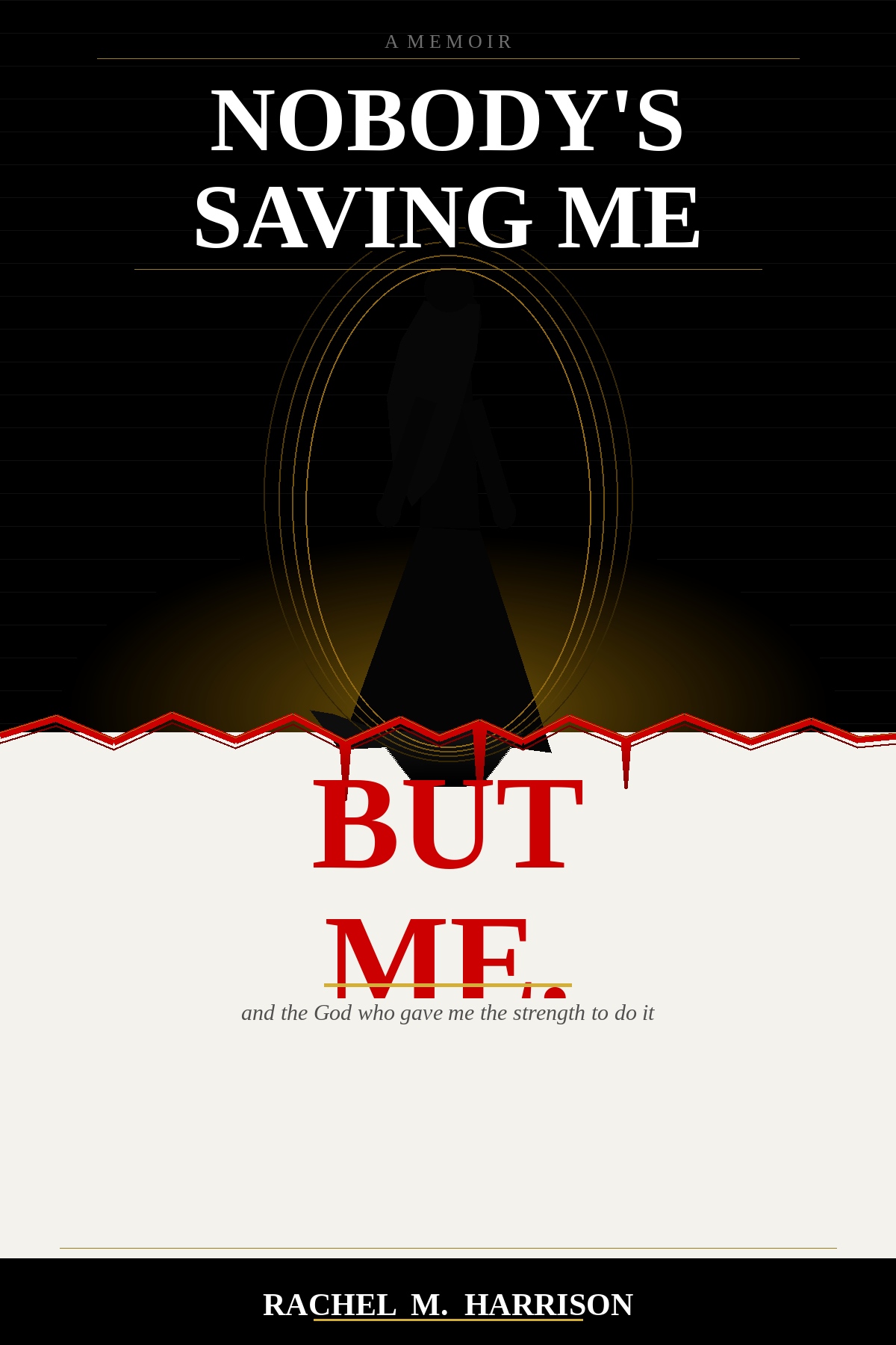 Nobody Is Saving Me But Me — Rachel M. Harrison